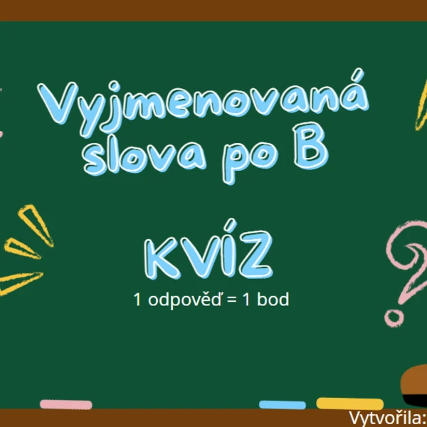Kvíz - vyjmenovaná slova po B 1