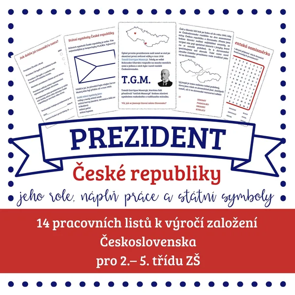 PREZIDENT ČR - pracovní listy k výročí založení Československa 28. října 1