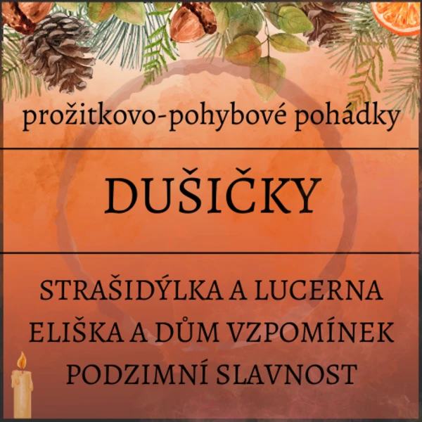 Dušičkové prožitkovo-pohybové pohádky 1