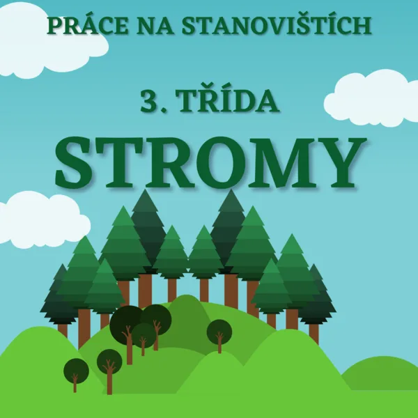 Práce na stanovištích - Stromy 1