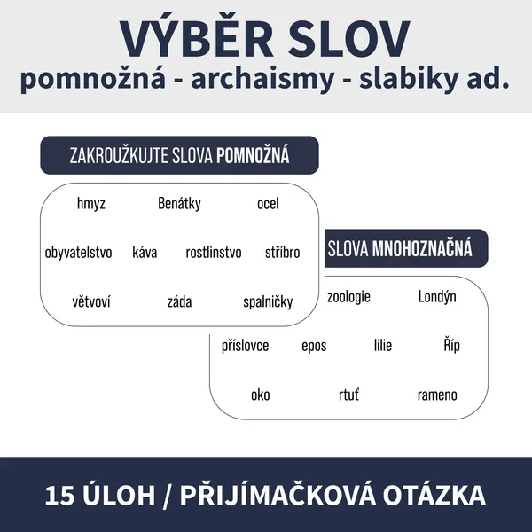 KROUŽKOVÁNÍ SLOV PODLE JEVU (hromadná, látková, pomnožná, slabiky, části slov ad.) 1