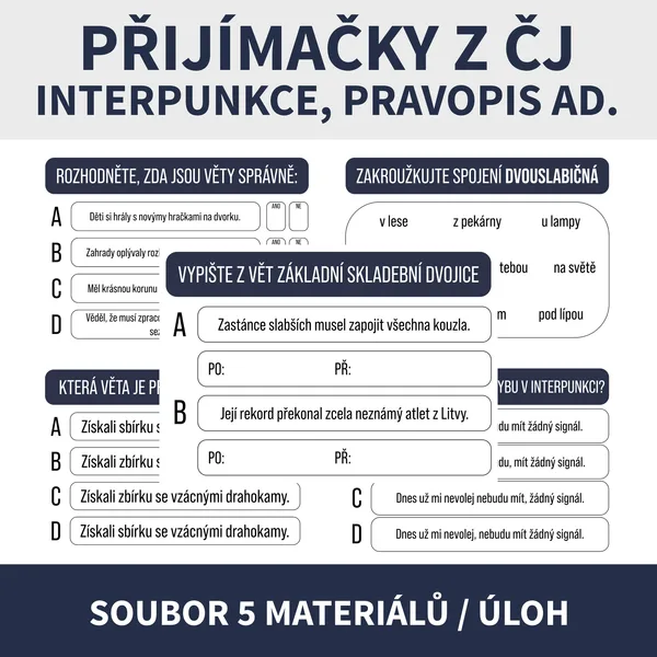 SOUBOR 5 ÚLOH K PŘIJÍMAČKÁM Z ČJ (pravopis, interpunkce, význam slov, skladba, přijímačky) 1