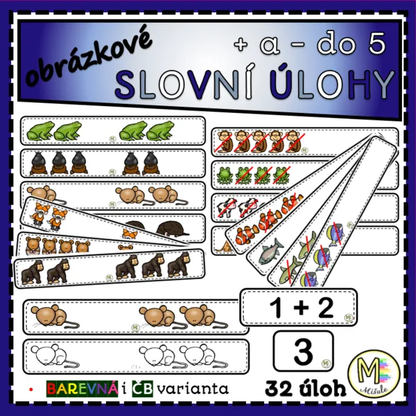 OBRÁZKOVÉ SLOVNÍ ÚLOHY- + A - DO 5 1