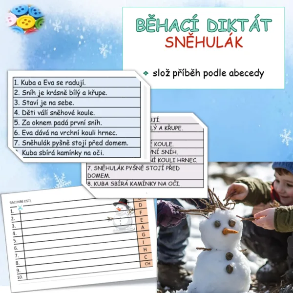 SNĚHULÁK (UČENÍ V POHYBU) - SLOŽ PŘÍBĚH PODLE PÍSMEN ABECEDY  1