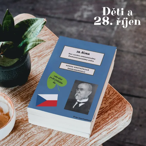 28. říjen Den vzniku samostatného Československého státu 1
