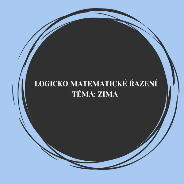 Logicko-matematické řazení ZIMA 1