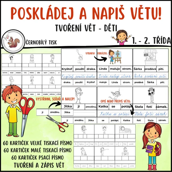 Poskládej a napiš větu! 1