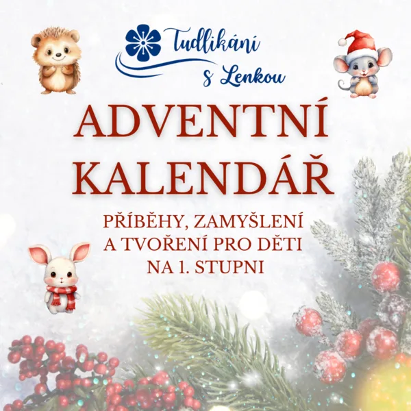 Adventní kalendář - příběhy, zamyšlení a tvoření pro dětí na 1. stupni 1