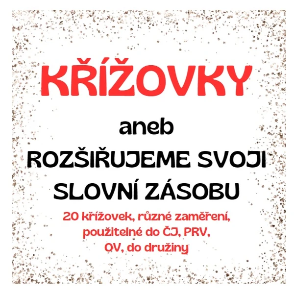 Křížovky aneb Rozšiřujeme svoji slovní zásobu 1