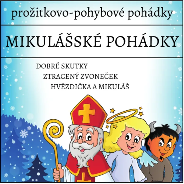 Mikulášské prožitkovo-pohybové pohádky 1
