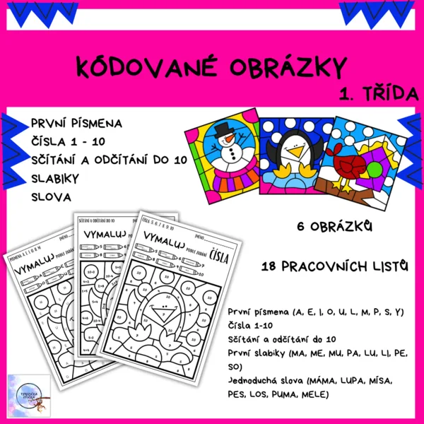 VYMALUJ PODLE KÓDŮ - 1. třída: čísla a počítání do 10, písmena, slabiky.. 1