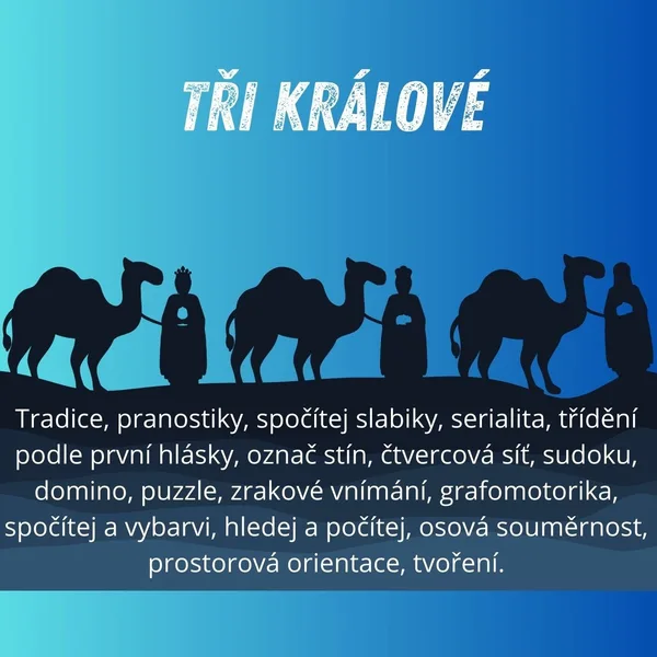 TŘI KRÁLOVÉ pro MŠ 1