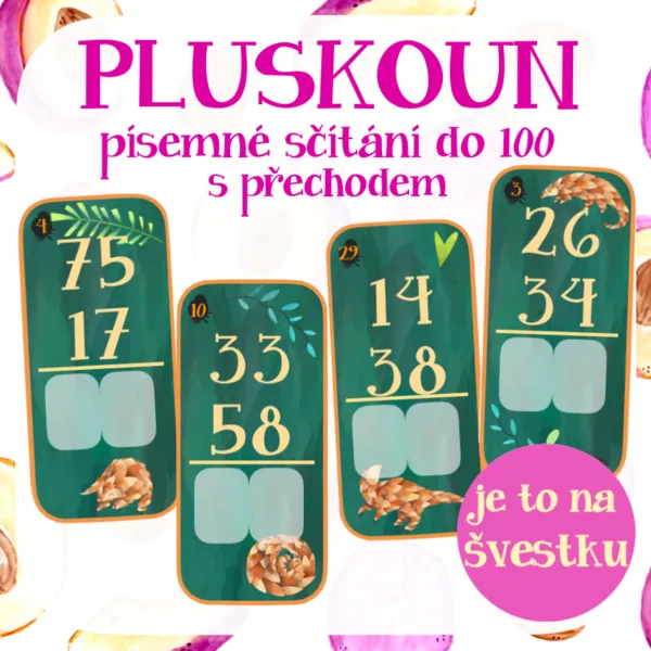 Pluskoun - písemné sčítání do 100 s přechodem 1