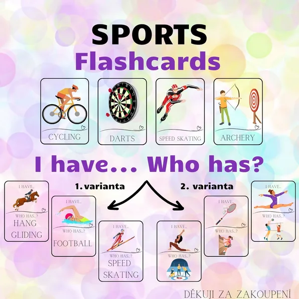 SPORTS - flashcards, I have. Who has? - 2 varianty hry - 108 kartiček 1
