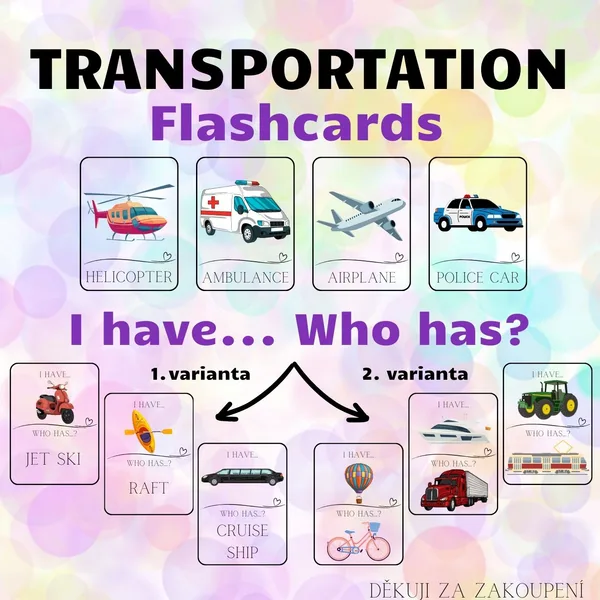 TRANSPORTATION - flashcards, I have. Who has? - 2 varianty hry 1