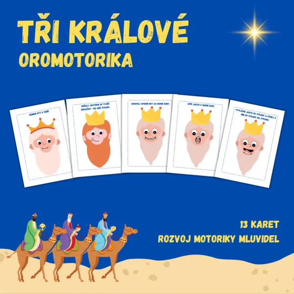 TŘI KRÁLOVÉ - oromotorika 1