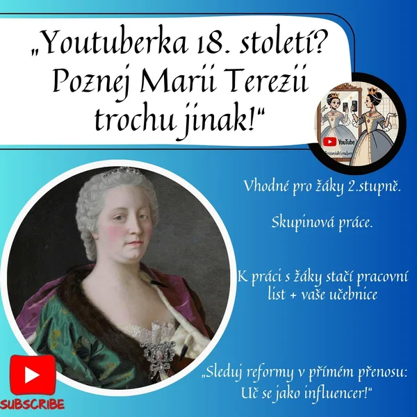Poznej Marii Terezii trošku jinak, aneb Youtuberka 18.století 1