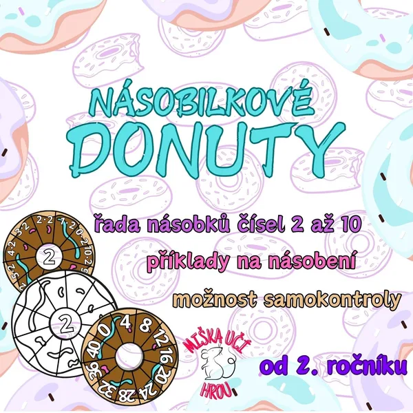 NÁSOBILKOVÉ DONUTY - řada násobků čísel 2 až 10, příklady na násobení od 2. tř. 1