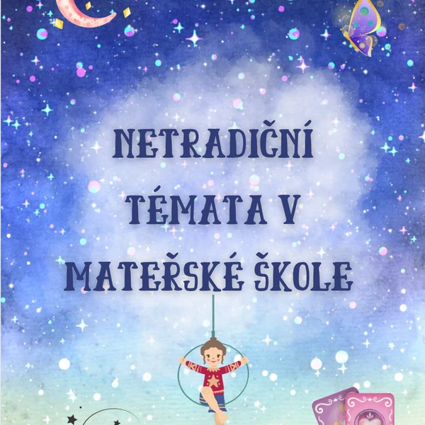 Netradiční témata v mateřské škole  1