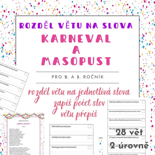 Rozděl větu na slova a přepiš - KARNEVAL a MASOPUST 1