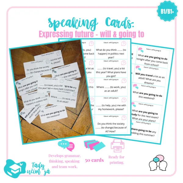Speaking Cards: Expressing future - will & going to (B1-B1+, SŠ, 9. třída) 1