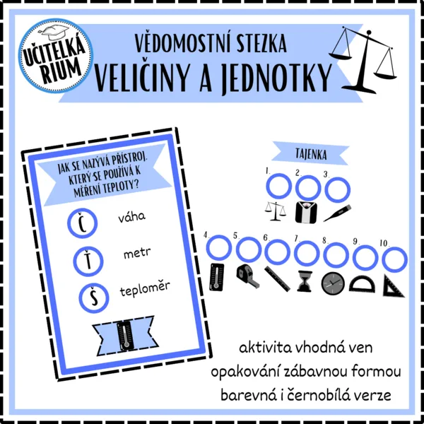 VELIČINY A JEDNOTKY - vědomostní stezka 1