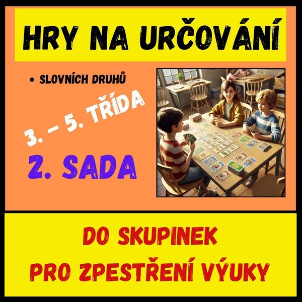 SLOVNÍ DRUHY - HRA - RYCHLÉ TRIO - 2. sada 1