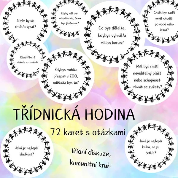 Třídnická hodina - otázky k diskuzi (např. do komunitního kruhu) - 72 karet 1