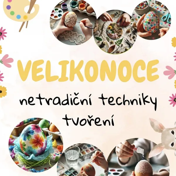Velikonoce- tvoření (netradiční techniky) 1