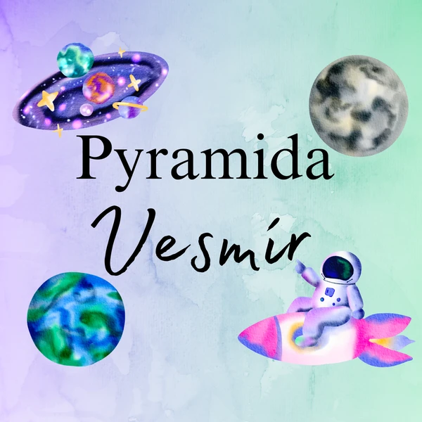 Vesmír - pyramida 1