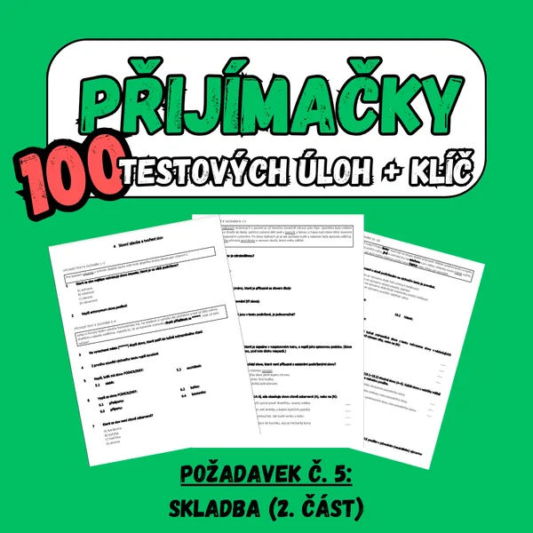 100 úloh! Přijímačky ČJ, požadavek č. 5: Skladba (2. část) 1