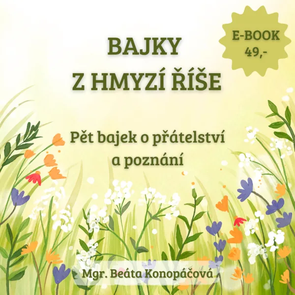 BAJKY Z HMYZÍ ŘÍŠE 1