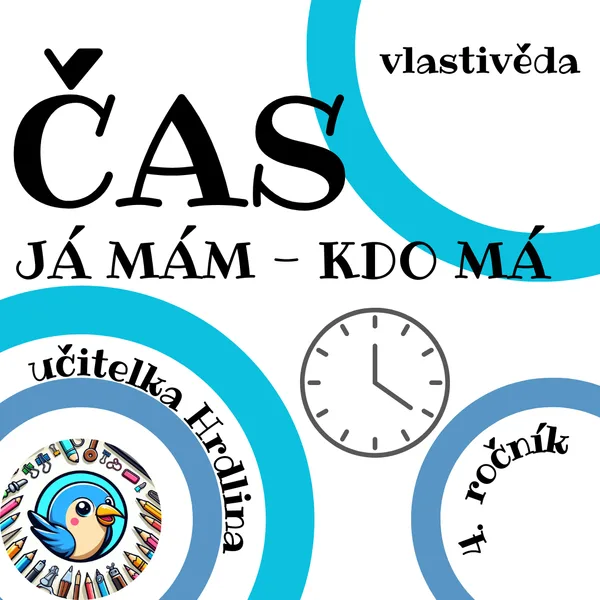 JÁ MÁM - KDO MÁ - ČAS 1