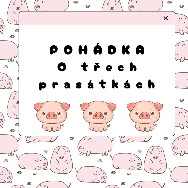 Pohádka Tři prasátka 1