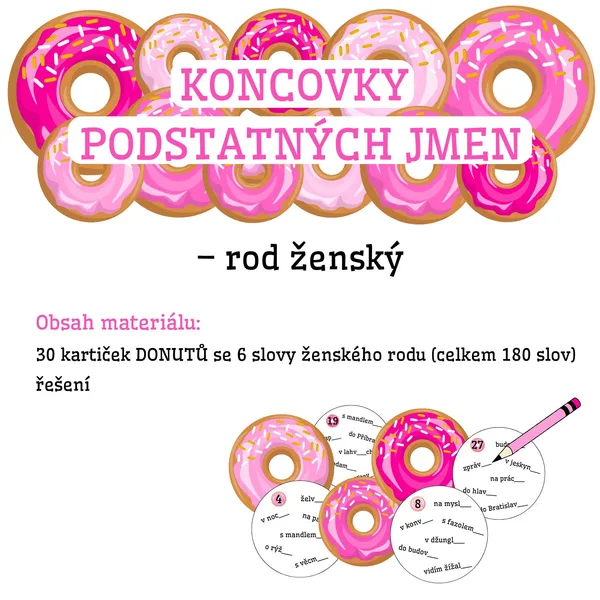 KONCOVKY PODSTATNÝCH JMEN (ženský rod) - donuty 1