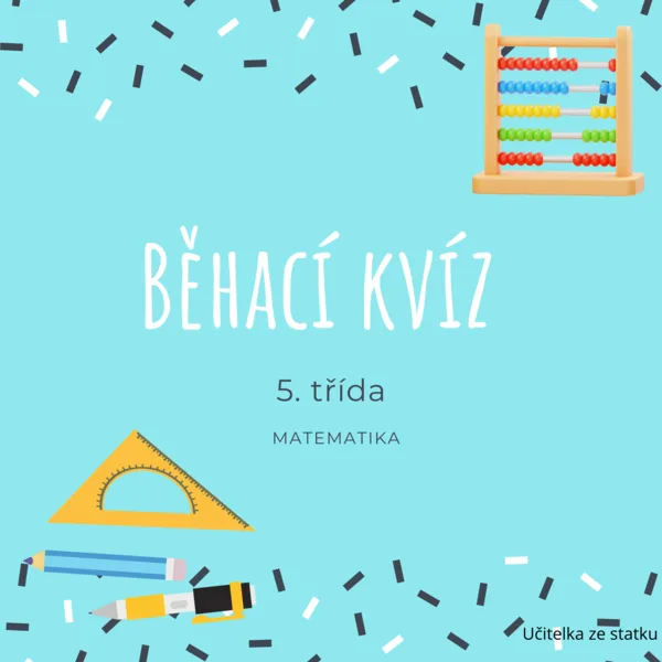 Běhací kvíz - 5. třída (matematika) 1