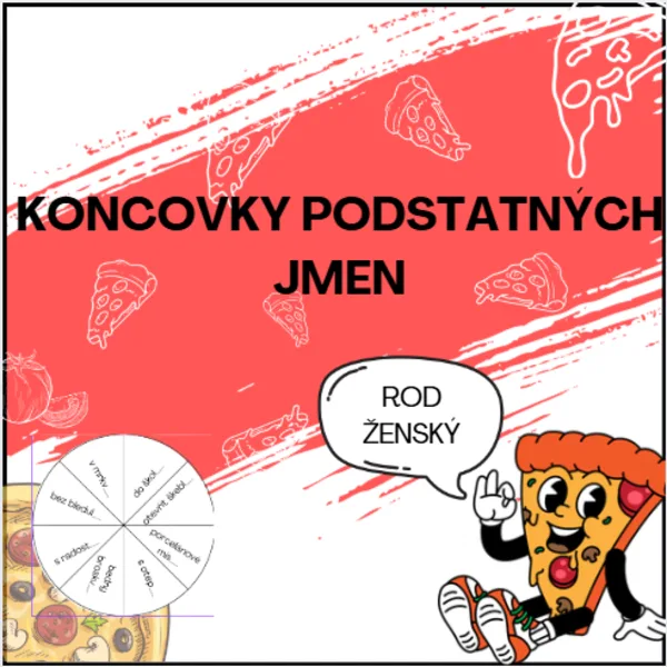 Koncovky podstatných jmen - rod ženský; pizza 1