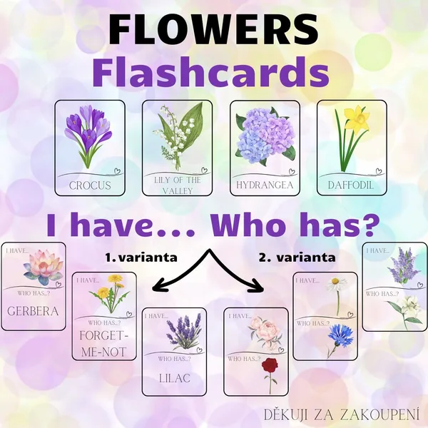 FLOWERS - flashcards, I have. Who has? - 2 varianty hry 1