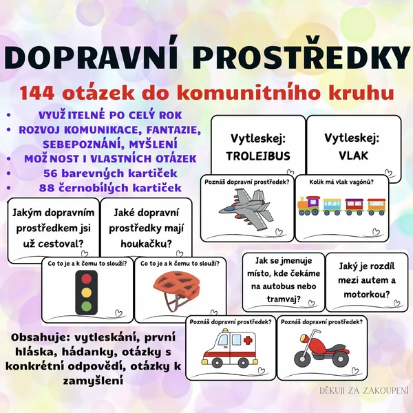 DOPRAVNÍ PROSTŘEDKY - 144 otázek do komunitního kruhu 1