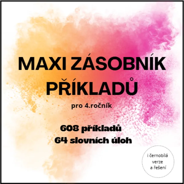 MAXI zásobník příkladů pro 4.ročník 1
