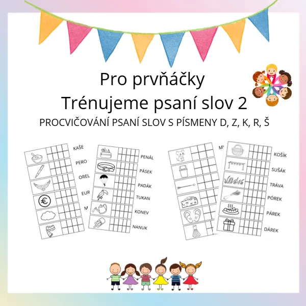 Prvňáčci psaní slov 2 (R,V, Z, Š, R, K) 1