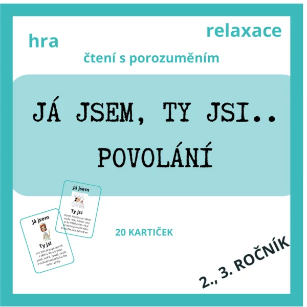 Já jsem, Ty jsi - povolání  1
