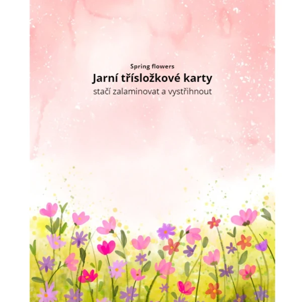 Spring flowers /třísložkové karty 1