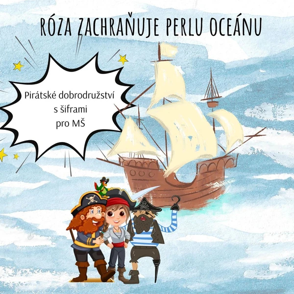 Pirátské dobrodružství s šiframi pro MŠ (únikovka, detektivní hra) 1