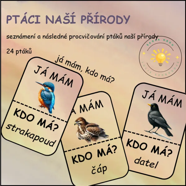 PTÁCI NAŠÍ PŘÍRODY - já mám, kdo má? 1