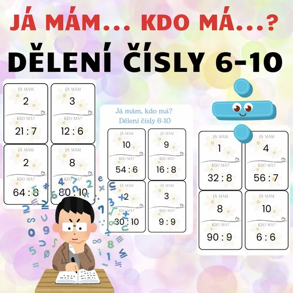 Já mám. Kdo má? Dělení čísly 6-10  1