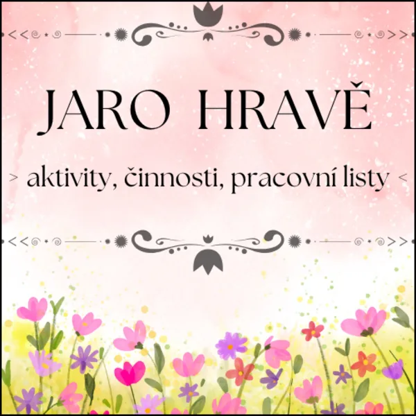 Jaro hravě - aktivity, činnosti, pracovní listy 1