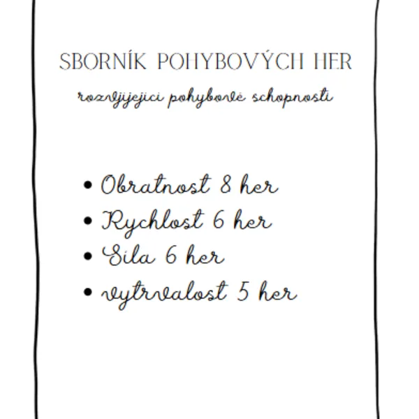 Sborník pohybových her rozvíjející pohybové schopnosti 1