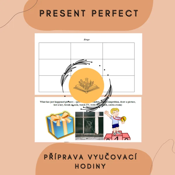 Plán hodiny - present perfect 1