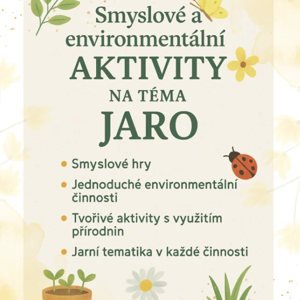 Smyslové a environmentální aktivity - Jaro 1